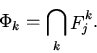 \begin{displaymath}
\Phi_{k}=\bigcap\limits_{k} {{\mathop {F}\nolimits_{j}^{k}}}.
\end{displaymath}