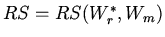 $RS = RS(W_r^*, W_m)$