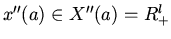$x^{\prime\prime}(a) \in X^{\prime\prime}(a) = R^l_{+}$