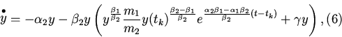 \begin{displaymath}
\mathop y\limits^ \bullet = - \alpha _2 y - \beta _2 y
\le...
..._2 }}{{\beta _2 }}
(t - t_k )} + \gamma y\right), \eqno{(6)}
\end{displaymath}